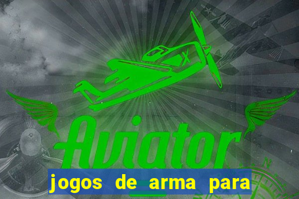 jogos de arma para pc fraco